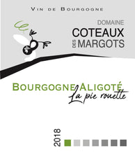 Load image into Gallery viewer, Coteaux des Margots Bourgogne Aligote